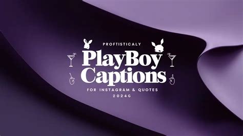 playboy bio for instagram|300+ Playboy Captions For Instagram & Quotes